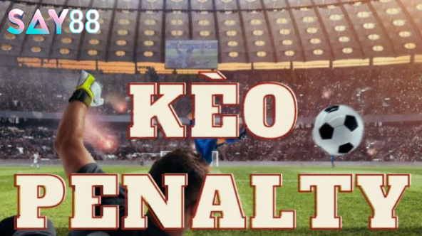 Cách đặt cược bóng đá Say88 Kèo Penalty